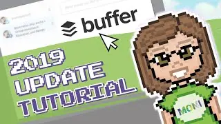 New Buffer 2019 Update - Quick Look Tutorial