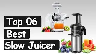 Best Slow Juicer 2020  || Top 6 Best Slow Juicer Reviews! Online Shop