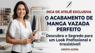 ✅️DIY Como fazer Acabamento em Mangas Vazada_Costura fácil passo a passo p iniciante Gisleide Novelo