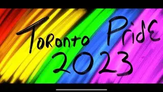 Toronto Pride 2023 Pride Parade