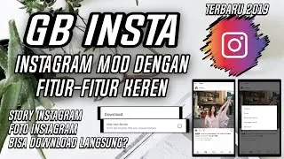 GB insta Aplikasi Instagram Mod Terbaru 2019, Dengan Fitur-Fitur Keren
