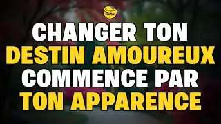Personne n&rsquo;en parle, mais ton apparence peut transformer ta vie amoureuse