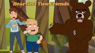 Bear And Two Friends| Bedtime Stories for Kids in English | Fairy Tales