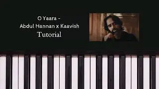 O Yaara | Coke Studio Pakistan | Season 15 | Abdul Hannan x Kaavish | Piano Tutorial