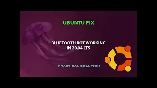 LINUX Ubuntu fix: Bluetooth not working in 20.04 LTS