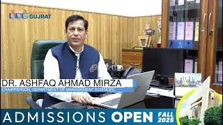 Unlock Your Future in Business | UOG Admissions Fall 2025 | Dr. Ashfaq Ahmad Mirza