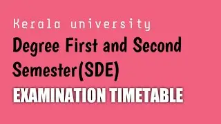 Kerala University Degree Examination Time Table|1st &2nd Semester Exams