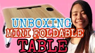 UNBOXING MINI FOLDABLE TABLE GALING KAY SHOPEE #shopeebudolph #shopee #shopeehaul #shopeeonline