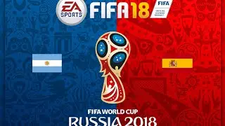 EA SPORTS FIFA 18 - Gameplay (PS4) Argentina VS Spain (2018 FIFA World Cup Final)