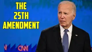 How Does The 25th Amendment Work?