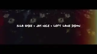 LYRICAL BOXING - ILLA GHEE&deg;JAY NICE&deg;LEFT LANE DIDON