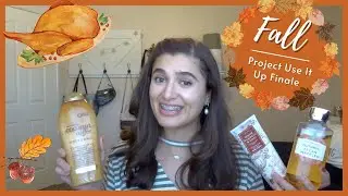 PROJECT USE IT UP FALL FINALE | BODY CARE PROJECT PAN