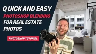 Quick and easy Photoshop blending for real estate photos