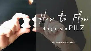 Gua Sha Pilz Tutorial | Eye Flowies aus Rosenquartz mit Christina Wolff-STAUDIGL