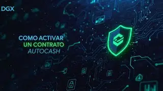 C&oacute;mo Activar tu Contrato AutoCash - DGX OFFICIAL