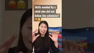 Skills needed by a child who did not follow the schedule! #parentchildclasses #timemanagement
