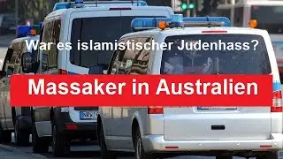 Massaker in Australien &ndash; War es islamistischer Judenhass?