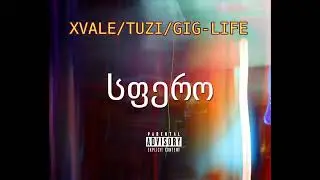 Xvale, Tuzi MaqciA, Gig-Life - სფერო