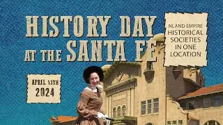 History Day at the City of San Bernardino Santa Fe Depot