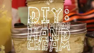 DIY: HOMEMADE HAND CREAM (EASIEST RECIPE EVER)
