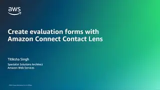 Create evaluation forms - Amazon Connect Contact Lens