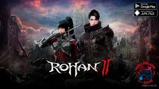 ROHAN 2 Gameplay Android APK iOS PC