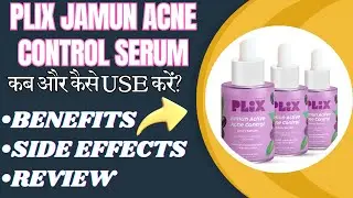 Plix Jamun Active Acne Control Serum | Plix Jamun Acne Serum | Plix Jamun Acne Serum Review