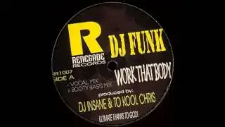 DJ Funk - Work that body (Booty bass mix)