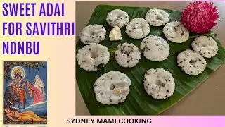 Savoury Rice Cakes (கார அடை) Prasadham for Savithri Nonbu
