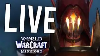 MIDNIGHT 12.0.1 PRE-PATCH/BETA! EARLY ACCESS LAUNCHES IN 8 DAYS! - World of Warcraft (Livestream)