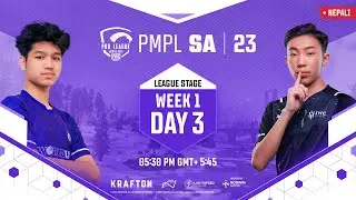 [NP] 2023 PMPL South Asia Spring | Week 1 Day 3 | Survive to Conquer
