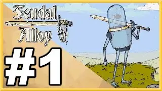 Feudal Alloy WALKTHROUGH PLAYTHROUGH LET'S PLAY GAMEPLAY - Part 1