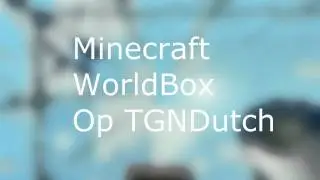 TGNDutch WorldBox Survival Met Mij! (Link in de beschrijving)