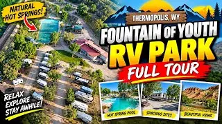Fountain of Youth RV Park Tour 🌊 | Mineral Pools & Full Hookups in Thermopolis