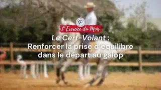 D&eacute;part au galop dans la courbe : l'exercice du Cerf-Volant