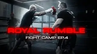 Royal Rumble &ndash; Fight Camp Ep.4 | Intense Sparring & Power Training