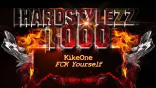 KikeOne - FCK Yourself
