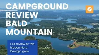 ОБЗОР КЕМПИНГА | Bald Mountain Camping Resort | Хайавасси, Джорджия