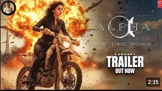 ALPHA | Trailer Concept| YRF SPY UNIVERSE | Alia | Sharvari | Bobb...