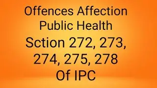 Section 272-278 Of IPC On Public Health (2nd part)      मिलावट खोरो के विरुद्ध कानून #coronavirus