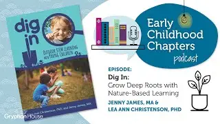 Dig In: Grow Deep Roots with Nature-Based Learning