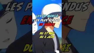 Les 10 manga les plus vendus en France du 27 mai au 2 juin