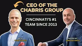 Top Agent Interview with Peter Chabris - Owner of the #1 Real Estate Team in Cincinnati