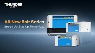 The ALL-NEW Thunder Laser Bolt Series: Faster. Bigger. Stronger.