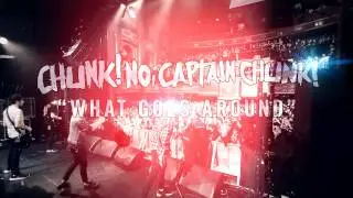 Chunk! No, Captain Chunk! - What Goes Around