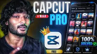 CapCut Pro FREE Download 😱 | Latest Version v18.6.0 (100% Working)
