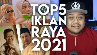 Top 5 Iklan Raya Aidilfitri 2021