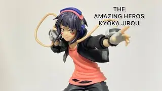 THE AMAZING HEROS KYOKA JIROU