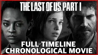 THE LAST OF US PART 1 CHRONOLOGICAL TIMELINE - FULL MOVIE [PS4 PRO 1440p]