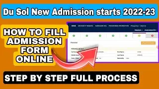 Du Sol New Admission starts 2022-23 |How to Fill Admission form online step by step process| UG sol|
